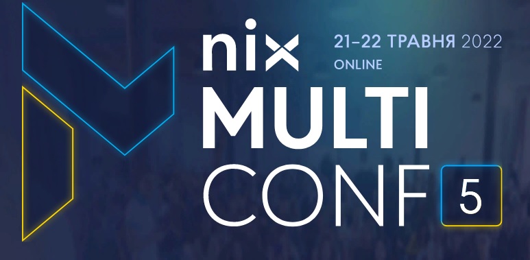В Харькове проходит конференция IT-экспертов NIX MultiConf
